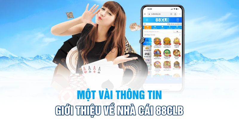 Giới thiệu thông tin cần viết về nhà cái 88CLB 