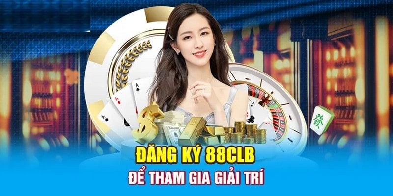 Điều kiện để đăng ký tài khoản nhà cái 88CLB